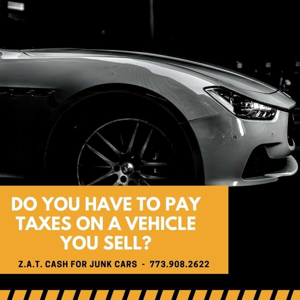 Do You Have To Pay Taxes On A Vehicle You Sell